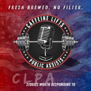 Caffeine Lifts and Public Assists podcast logo